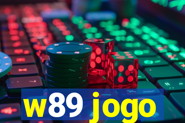 w89 jogo