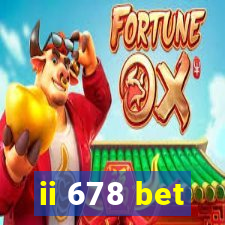 ii 678 bet