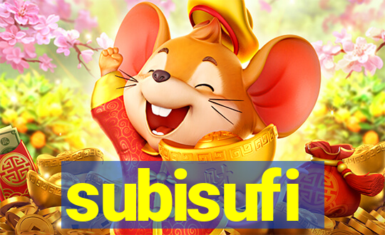 subisufi