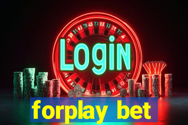 forplay bet