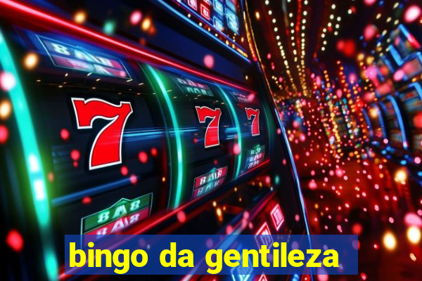 bingo da gentileza