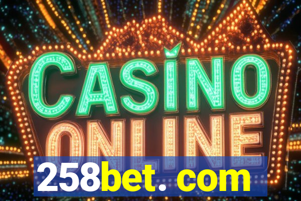 258bet. com