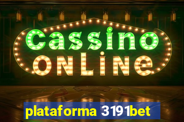 plataforma 3191bet