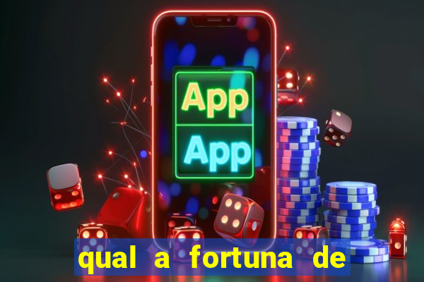 qual a fortuna de aloisio chulapa