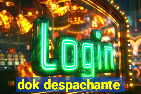 dok despachante