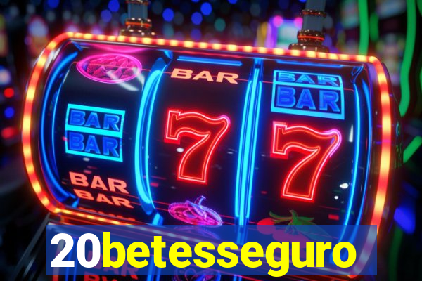 20betesseguro