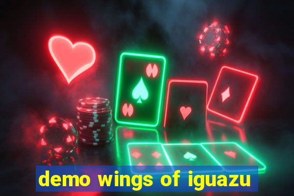 demo wings of iguazu