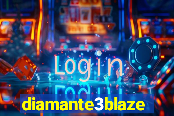 diamante3blaze