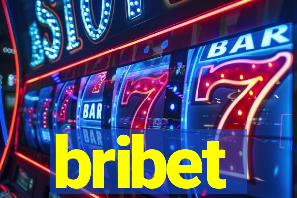 bribet