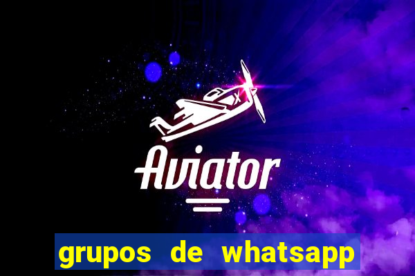 grupos de whatsapp de putaria