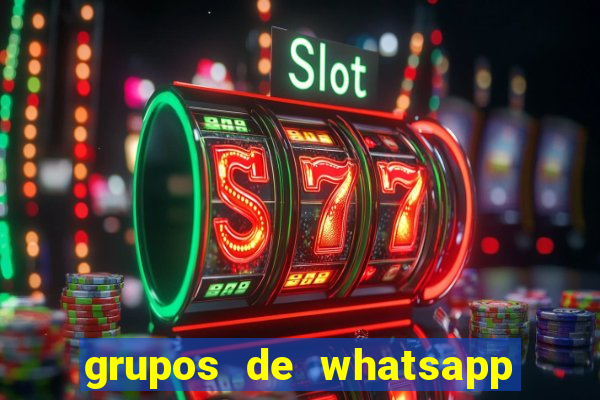 grupos de whatsapp de putaria